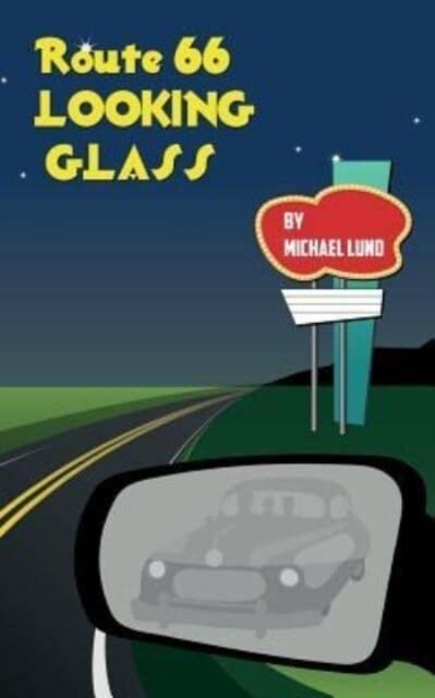 Route 66 Looking-Glass (Paperback)