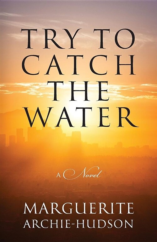 Try to Catch the Water (Paperback)