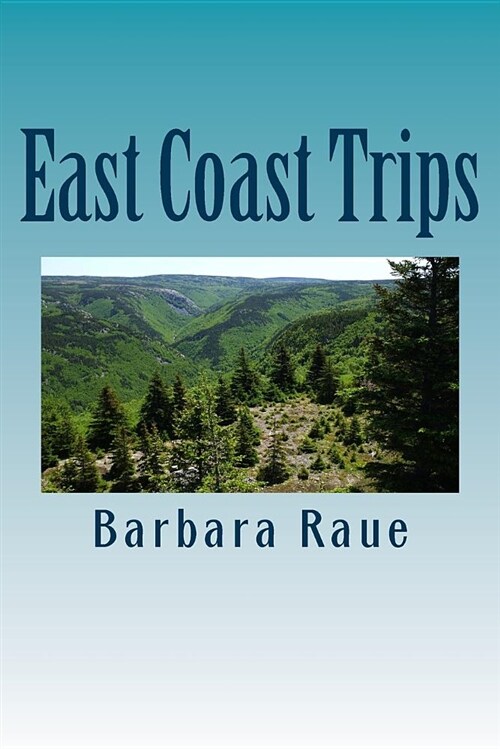 East Coast Trips: The Life and Times of Barbara (Paperback)