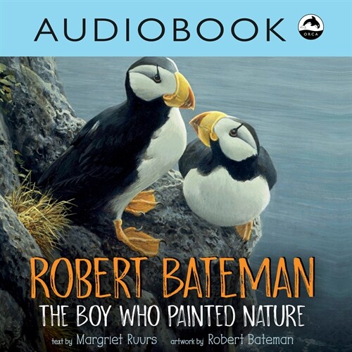 Robert Bateman: The Boy Who Painted Nature (MP3 CD)