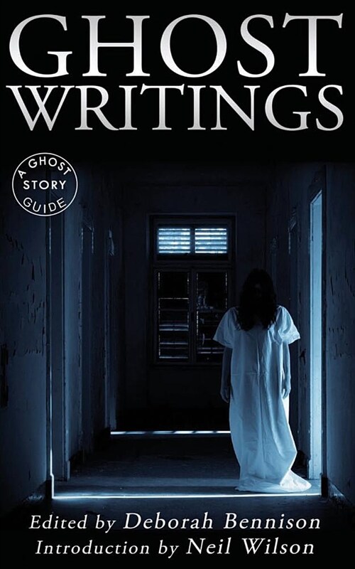 Ghost Writings: A Ghost Story Guide (Paperback)