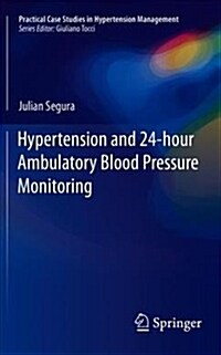 Hypertension and 24-Hour Ambulatory Blood Pressure Monitoring (Paperback, 2019)