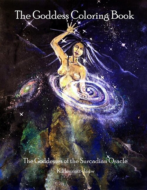 The Goddess Coloring Book: The Goddesses of the Surcadian Oracle (Paperback)