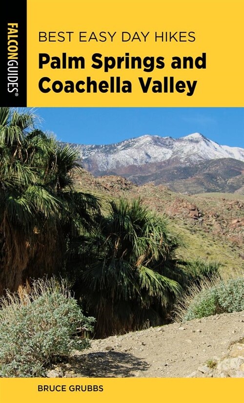 Best Easy Day Hikes Palm Springs and Coachella Valley (Paperback, 2)