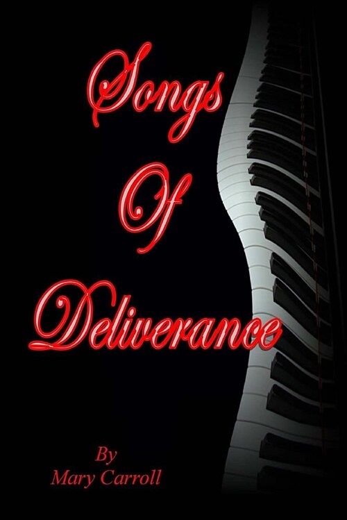 Songs of Deliverance (Paperback)