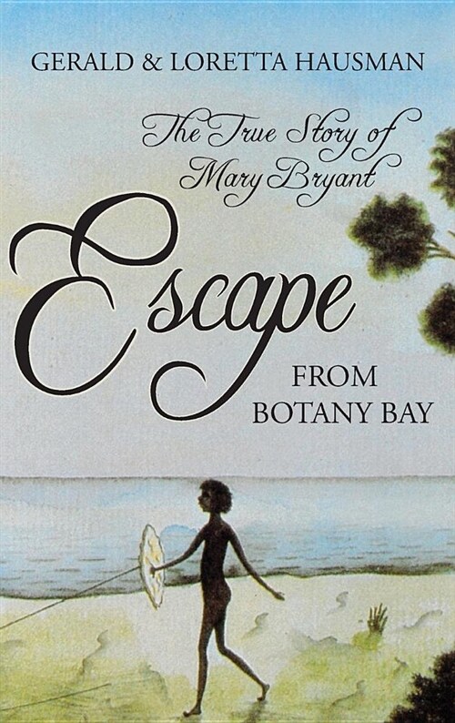 Escape from Botany Bay (Hardcover)