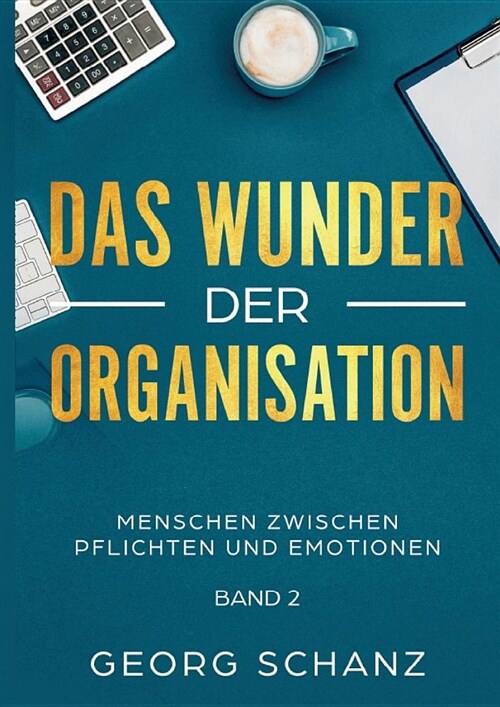 Das Wunder Der Organisation (Paperback)