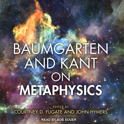 Baumgarten and Kant on Metaphysics (MP3 CD)