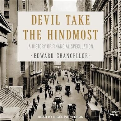 Devil Take the Hindmost: A History of Financial Speculation (MP3 CD)
