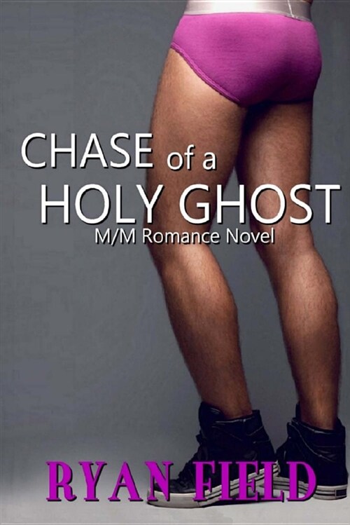 Chase of a Holy Ghost (Paperback)