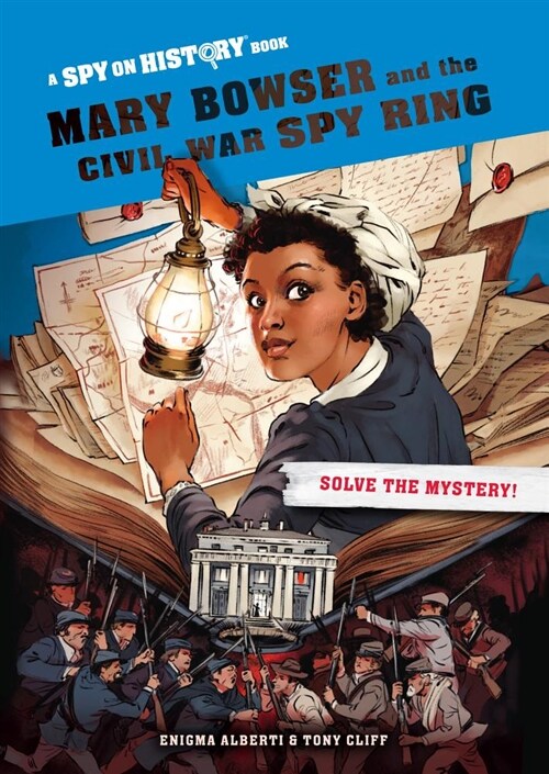 Mary Bowser and the Civil War Spy Ring (Hardcover)