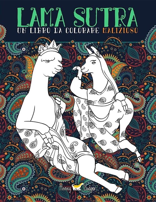 Lama Sutra: Un Libro Da Colorare Malizioso: Tema Kama Sutra Con Lama, Bradipi E Unicorni (Paperback)