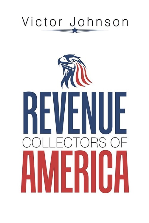 Revenue Collectors of America (Paperback)
