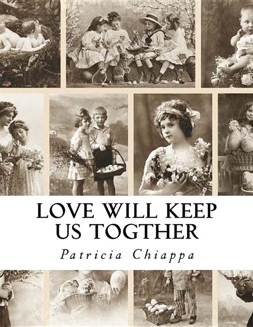 Love Will Keep Us Togther (Paperback)