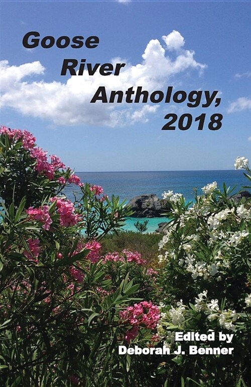 Goose River Anthology, 2018 (Paperback)