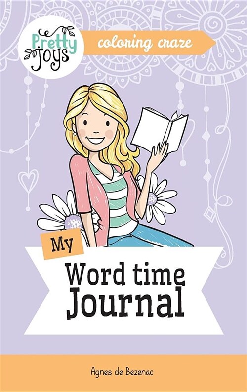 My Word Time Journal Coloring Craze: Journaling Collection (Paperback)