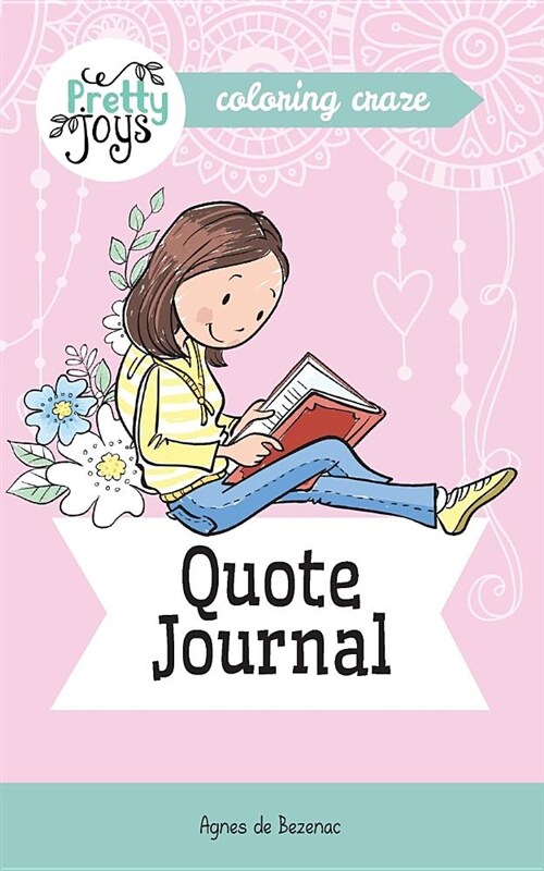 Quote Journal Coloring Craze: Journaling Collection (Paperback)