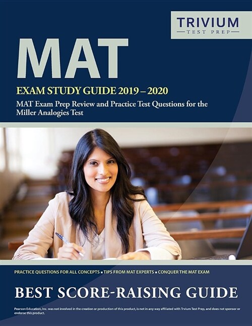 Mat Exam Study Guide 2019-2020: Mat Exam Prep Review and Practice Test Questions for the Miller Analogies Test (Paperback)