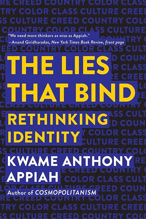 The Lies That Bind: Rethinking Identity (Paperback)