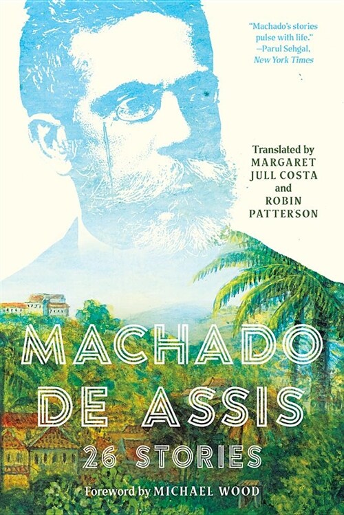 Machado de Assis: 26 Stories (Paperback)