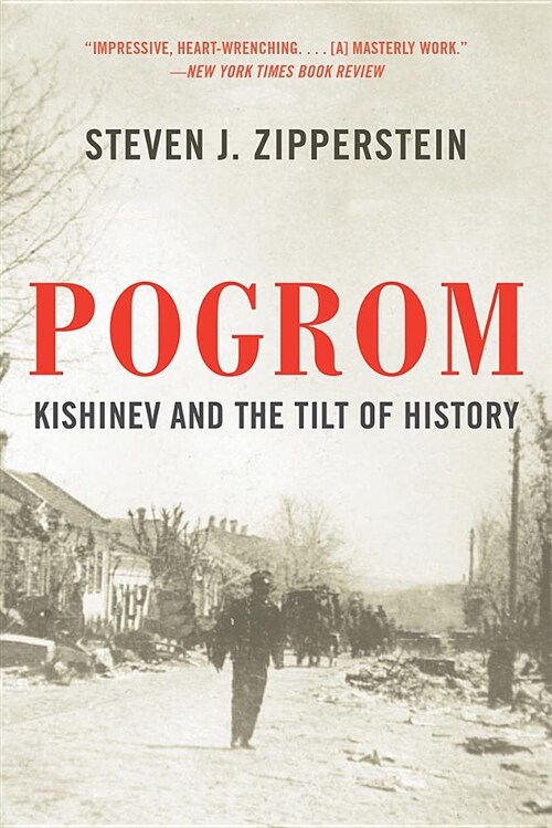 Pogrom: Kishinev and the Tilt of History (Paperback)