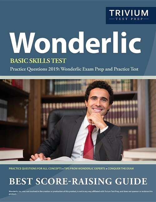 Wonderlic Basic Skills Test Practice Questions 2019: Wonderlic Exam Prep and Practice Test (Paperback)