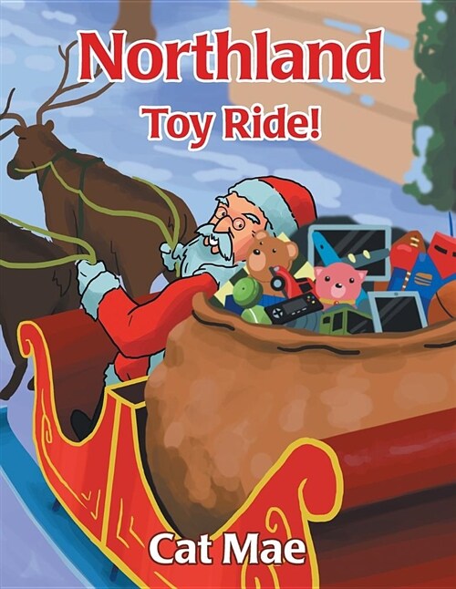 Northland Toy Ride! (Paperback)