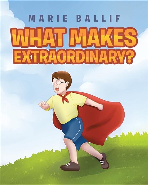 What Makes Extraordinary? (Paperback)