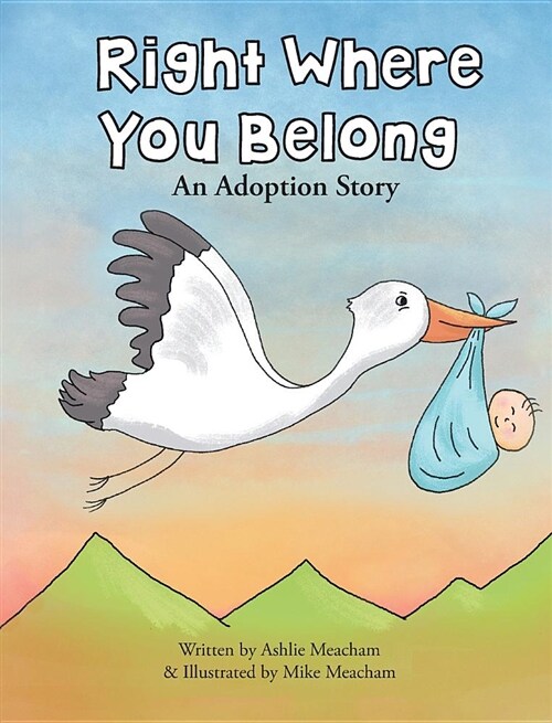 Right Where You Belong: An Adoption Story (Hardcover)
