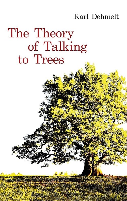 The Theory of Talking to Trees (Hardcover)