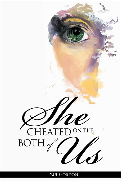 She Cheated on the Both of Us (Paperback)