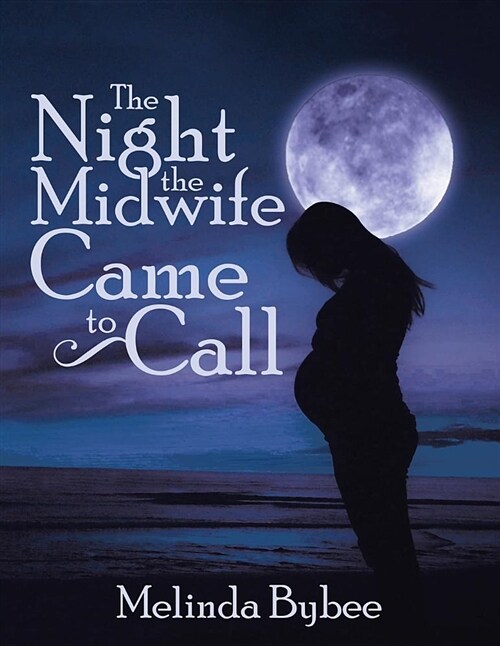 The Night the Midwife Came to Call (Paperback)