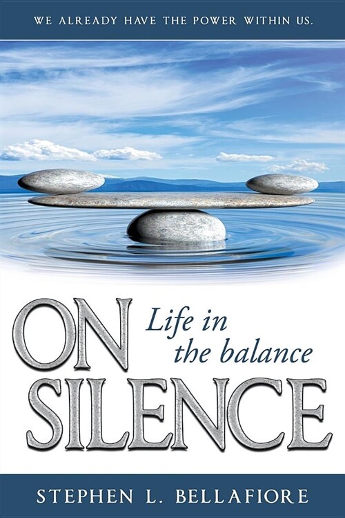 On Silence: Life in the Balance (Paperback)