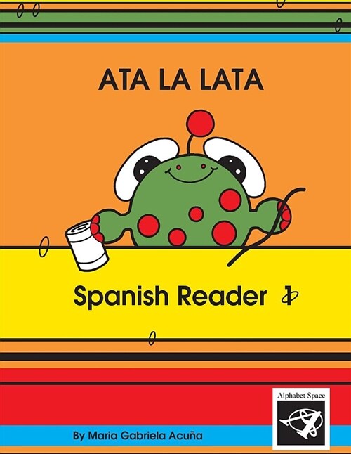 Spanish Reader 1: Ata La Lata (Paperback)