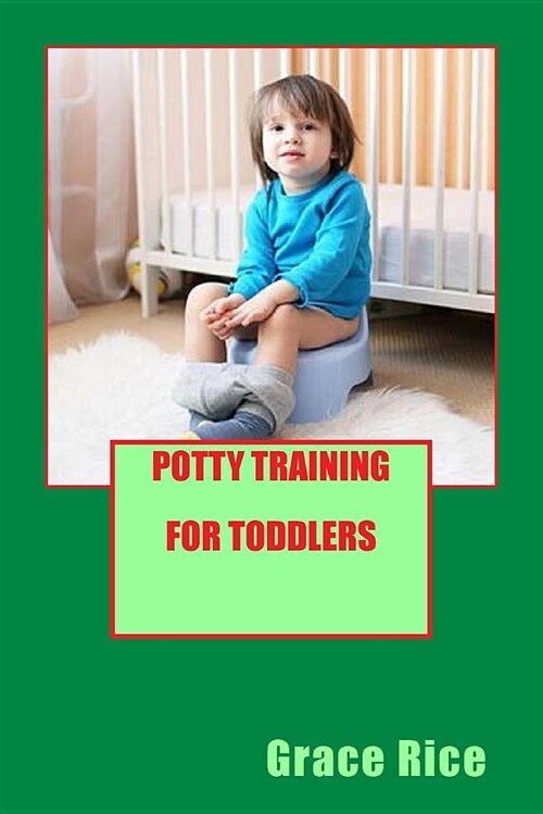 Potty Training for Toddlers (Paperback)