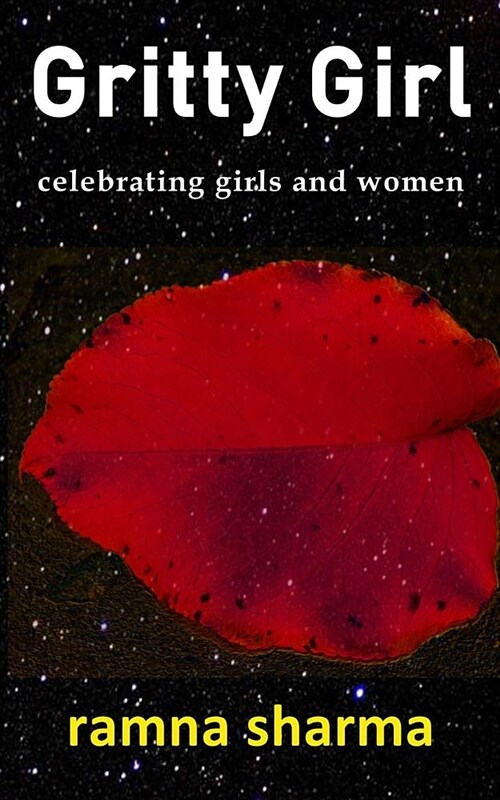 Gritty Girl: Celebrating Girls and Women (Paperback)