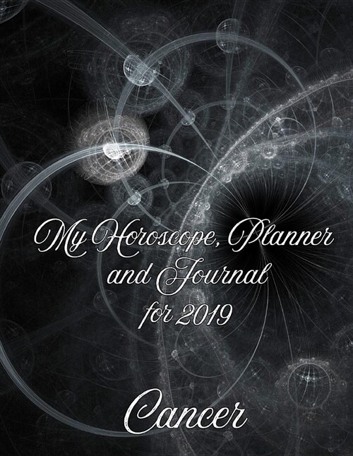 My Horoscope, Planner and Journal for 2019: A Fun Way to Improve My Life, Day by Day (Paperback)