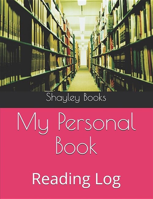 My Personal Book: Reading Log (Paperback)
