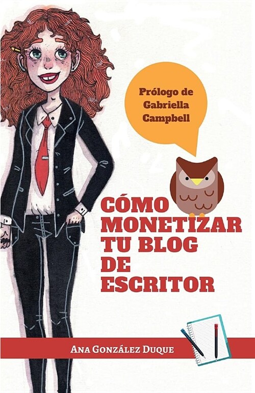 C?o Monetizar Tu Blog de Escritor (Paperback)