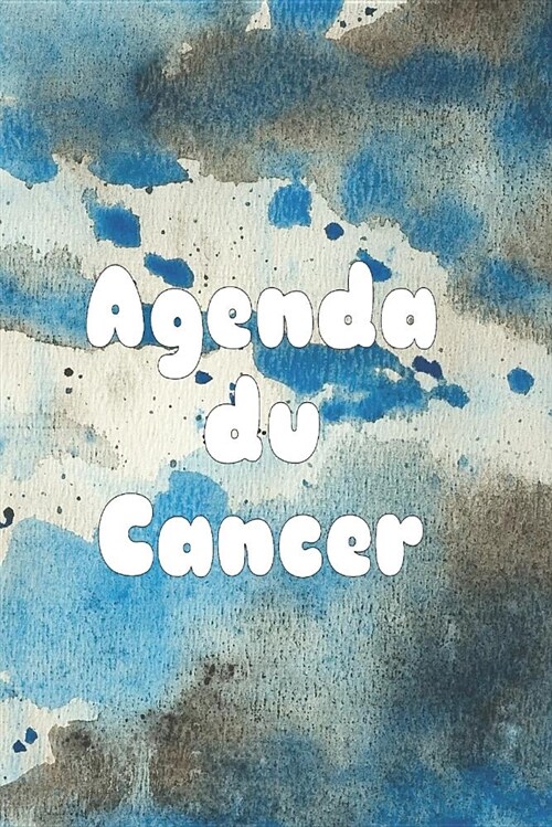 Agenda Du Cancer: Planificateur Hebdomadaire (Paperback)