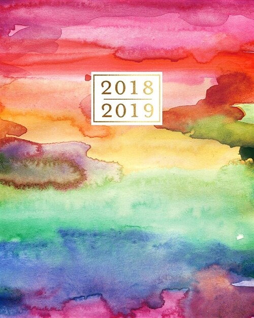 2018 - 2019 Weekly Planner: Rainbow Watercolor 16 Month Calendar Book (Paperback)