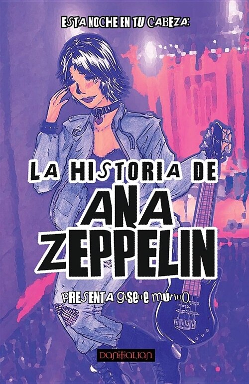 La Historia de Ana Zeppelin (Paperback)