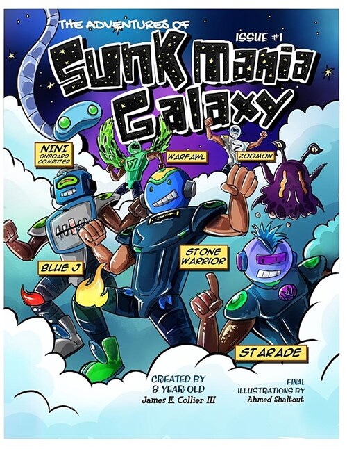 The Adventures of Sunkmania Galaxy: The Comic Book Series (Paperback)