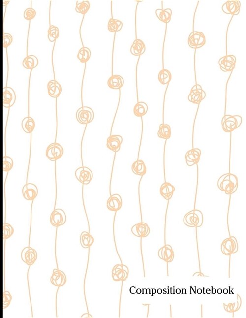 Composition Notebook: Peachy Orange Scribbles and Lines Pattern Composition Notebook - 8.5 x 11 - 200 pages (100 sheets) College Ruled Lined (Paperback)