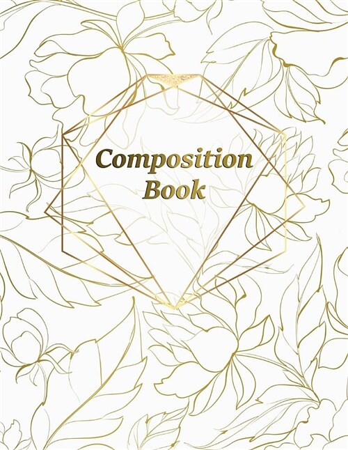 Composition Book: Line Art Peonies College Ruled Journal Notebook Diary for Taking Notes, Journaling, Work or School for Women Girls Tee (Paperback)