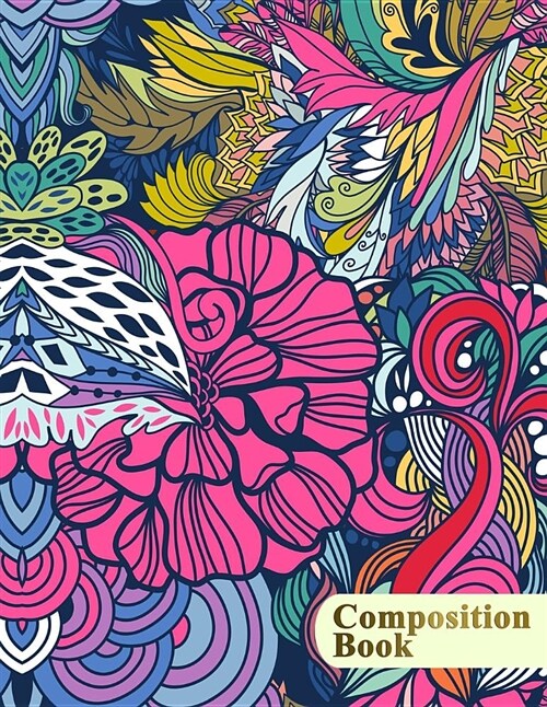 Composition Book: Abstract Floral Pattern College Ruled Journal Notebook Diary for Taking Notes, Journaling, Work or School for Women Gi (Paperback)