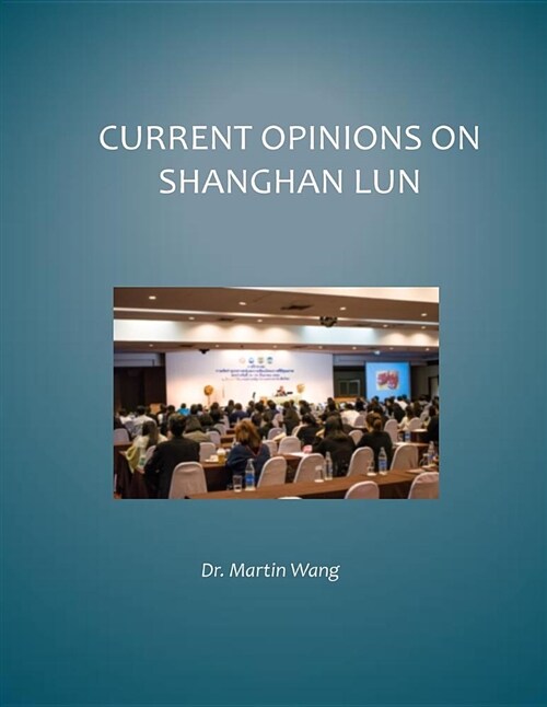 Current Opinions on Shanghan Lun: Follow Me to Learn Chinese Herbal Therapy (Paperback)