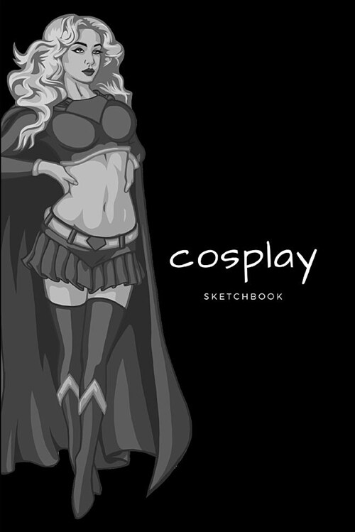 Cosplay Sketchbook: A Drawing Pad for Costume Designers (Paperback)