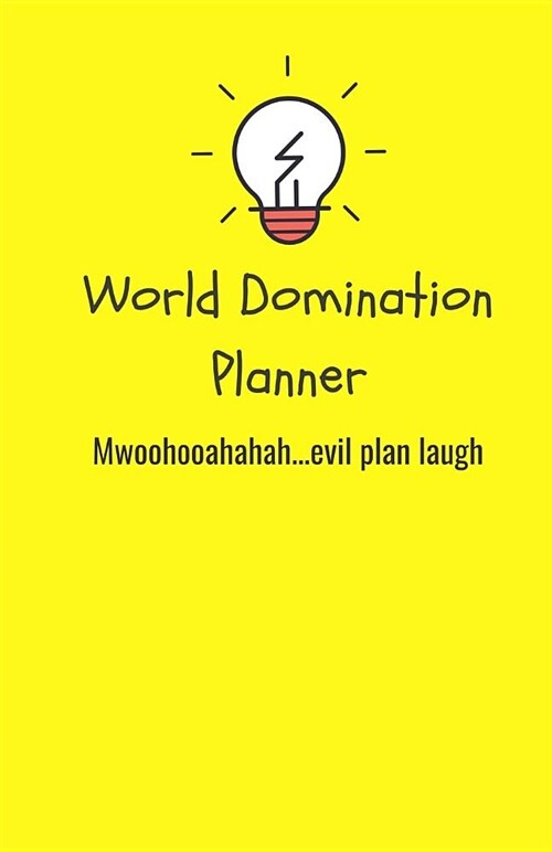 Irreverent Press: World Domination Planner - Notebook - Journal - 150 Lined Page: A5 Notebook, Journal, Planner, for Girls, for Boys, fo (Paperback)