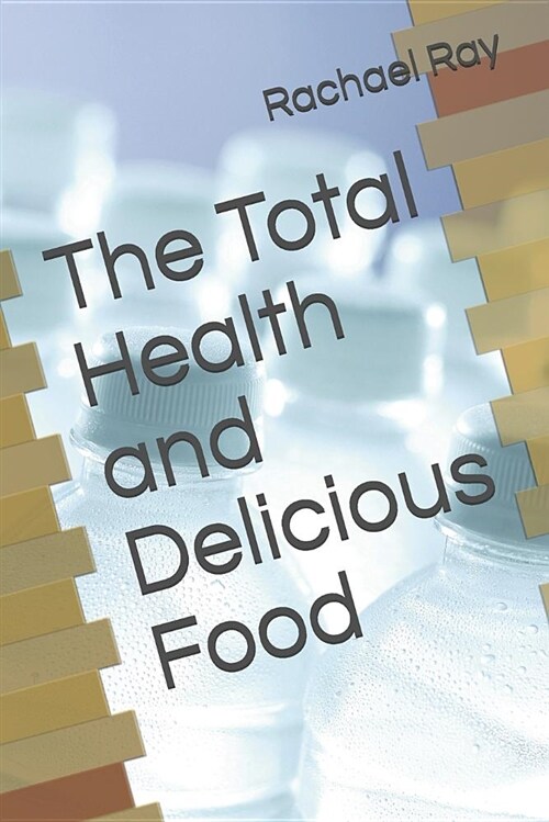 The Total Health and Delicious Food (Paperback)